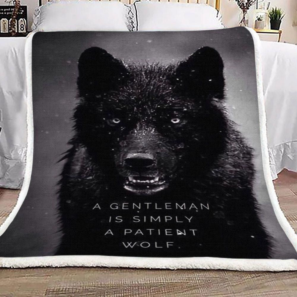 A Gentleman Is Simply A Patient Wolf Fleece Blanket, Sherpa Blanket, Gift For Parent, Family Member, Friends Gift, Christmas Gift, Home Decor, Home Living