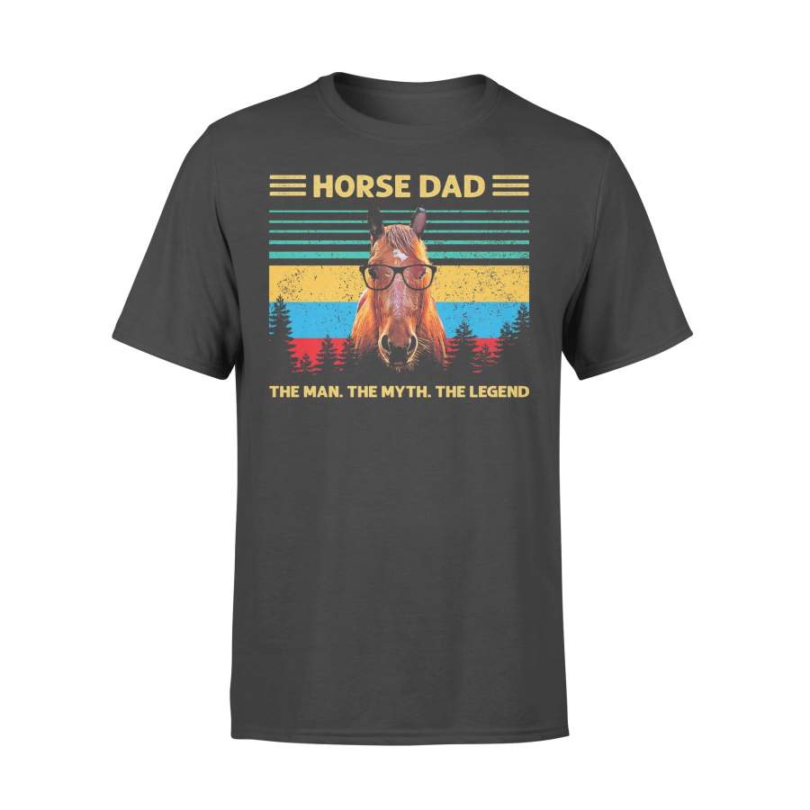 Horse Dad The Man The Myth The Legend Vintage  T-shirt