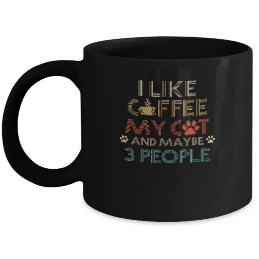 Vintage I Like Coffee My Cat Maybe 3 People Coffee Mug