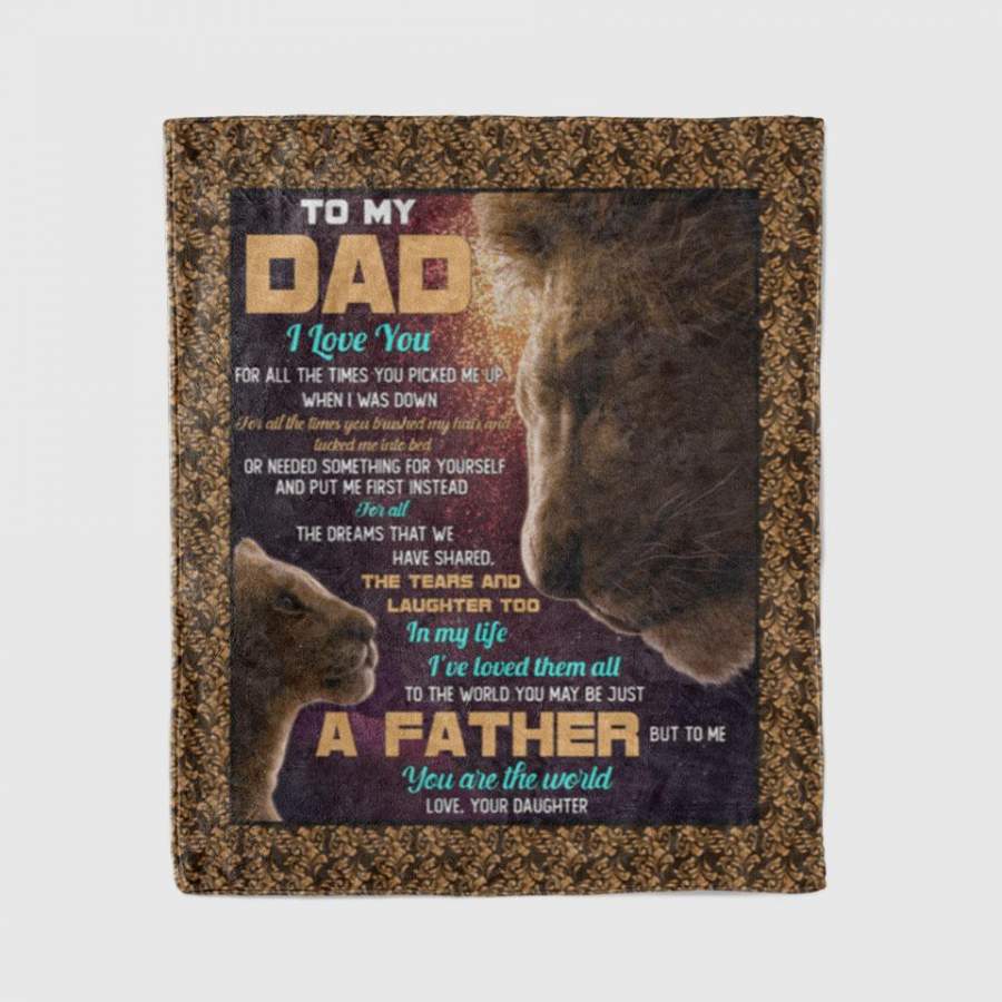 To My Dad Lion Blanket Fathers Day Gifts – Custom Blanket / Personalized Blankets / Photo Blanket – Fleece Blanket / Sherpa Blanket