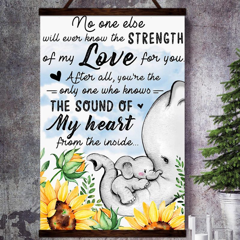 Elephants No One Else Will Ever Know The Strength Of My Love For You Satin Poster Portrait no Frame