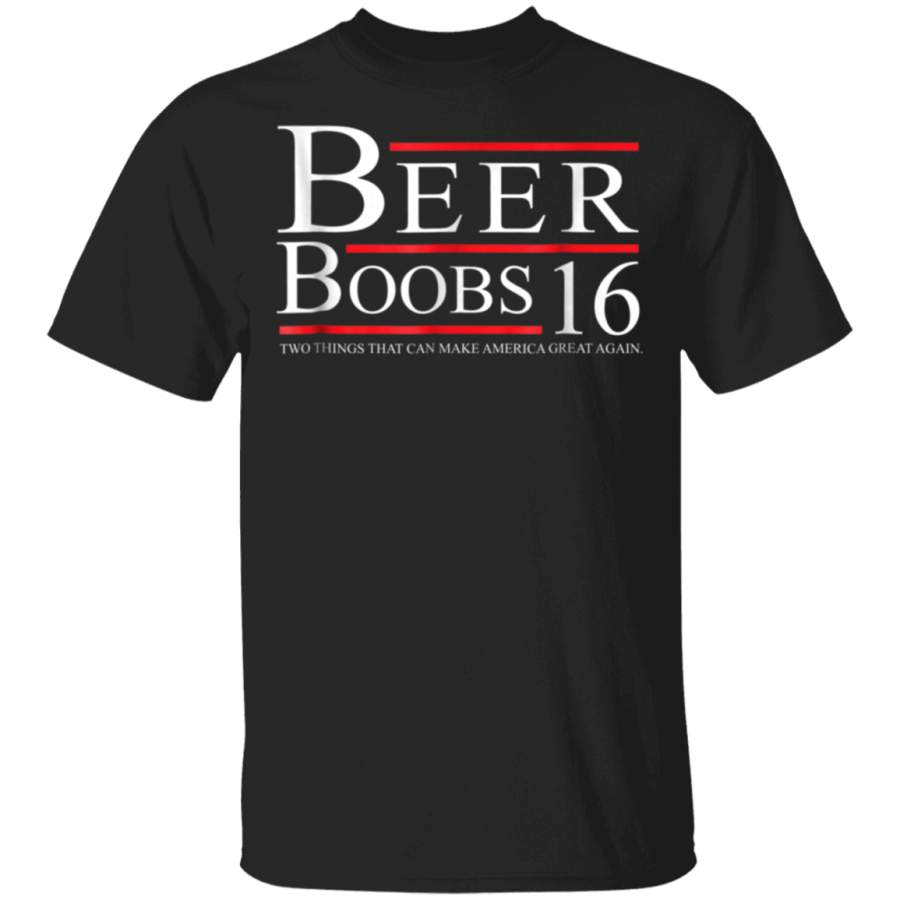 Beer  Boobs for President Shirt Funny Drinking Shirt