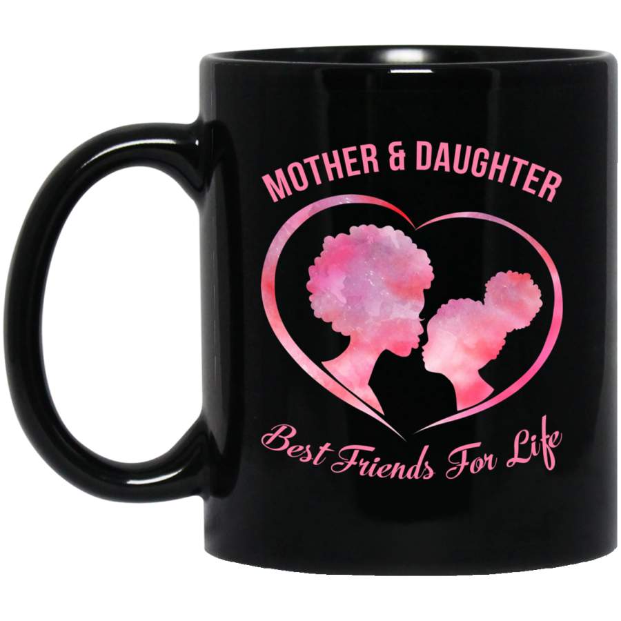 African American Coffee Mug Mother Daughter Best Friends For Life 11oz – 15oz Black Mug