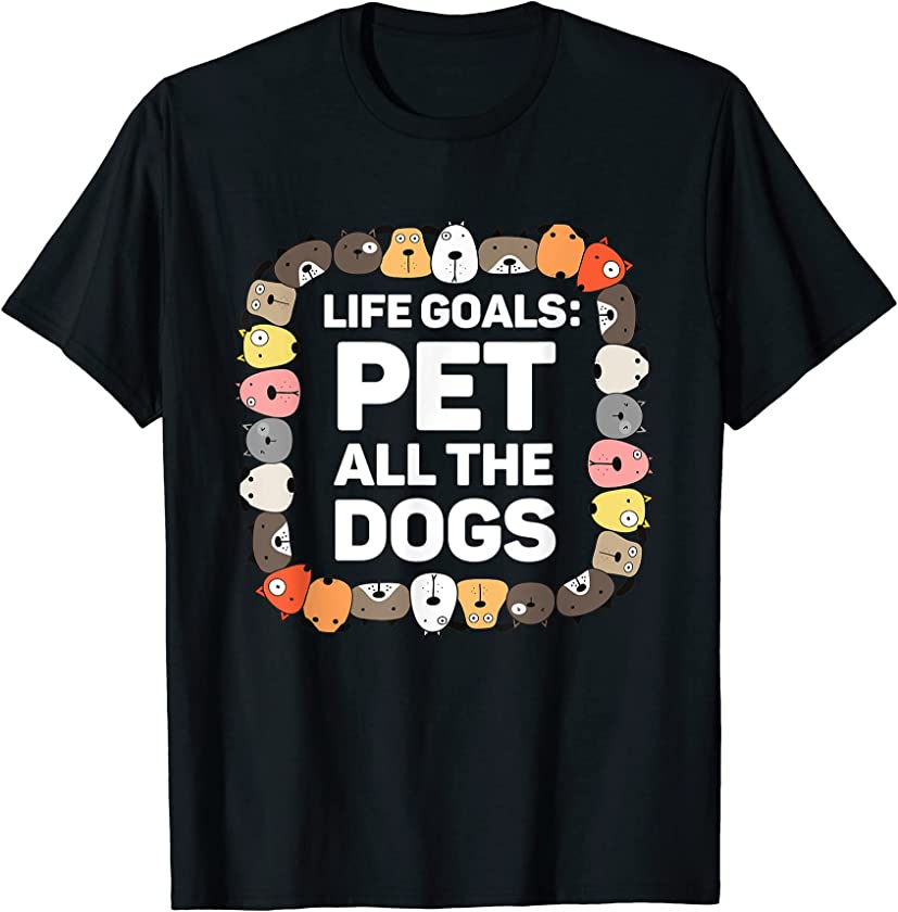 Pet All the Dogs Life Goals Funny Dog Lover Kids Puppy Dog T-Shirt