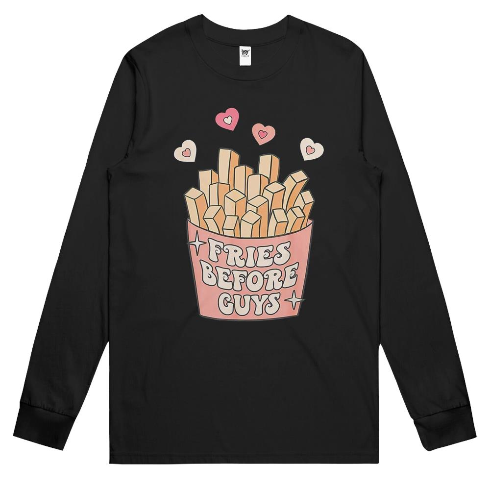 Fries Before Guys Teenage Girls Dating Valentine Day Shirt Long Sleeve T Shirts