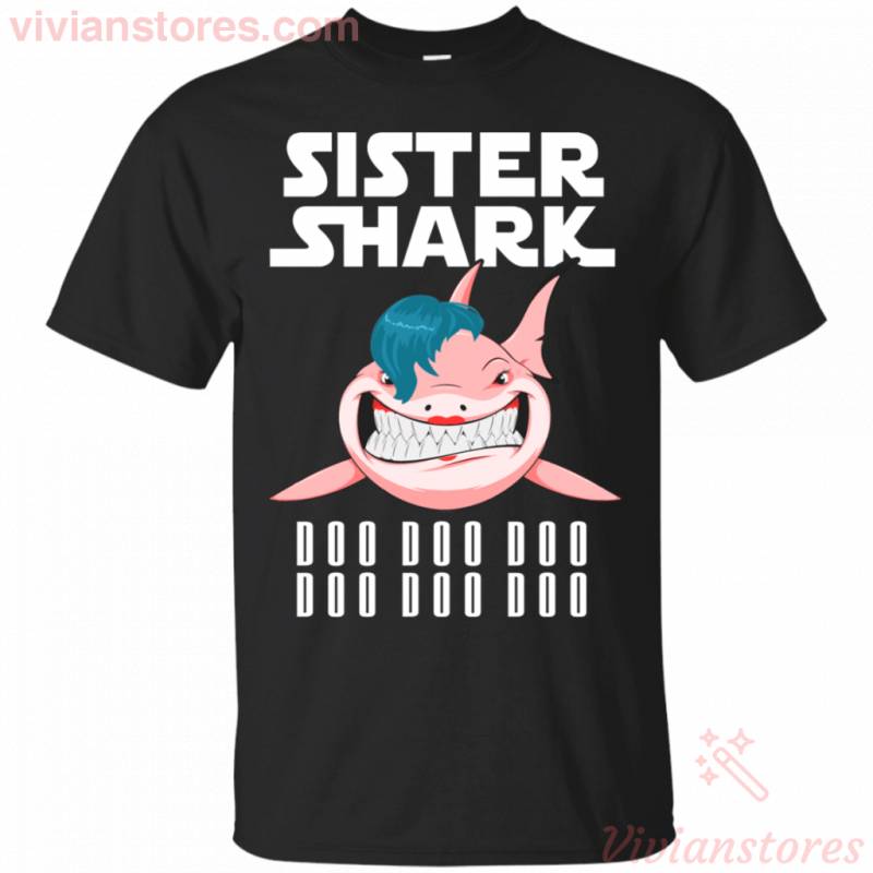 Sister Shark Doo Doo Doo T-Shirt