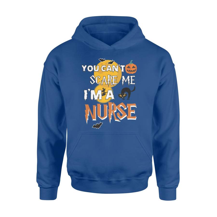 You Can’t Scare Me I’m A Nurse Halloween Hoodie