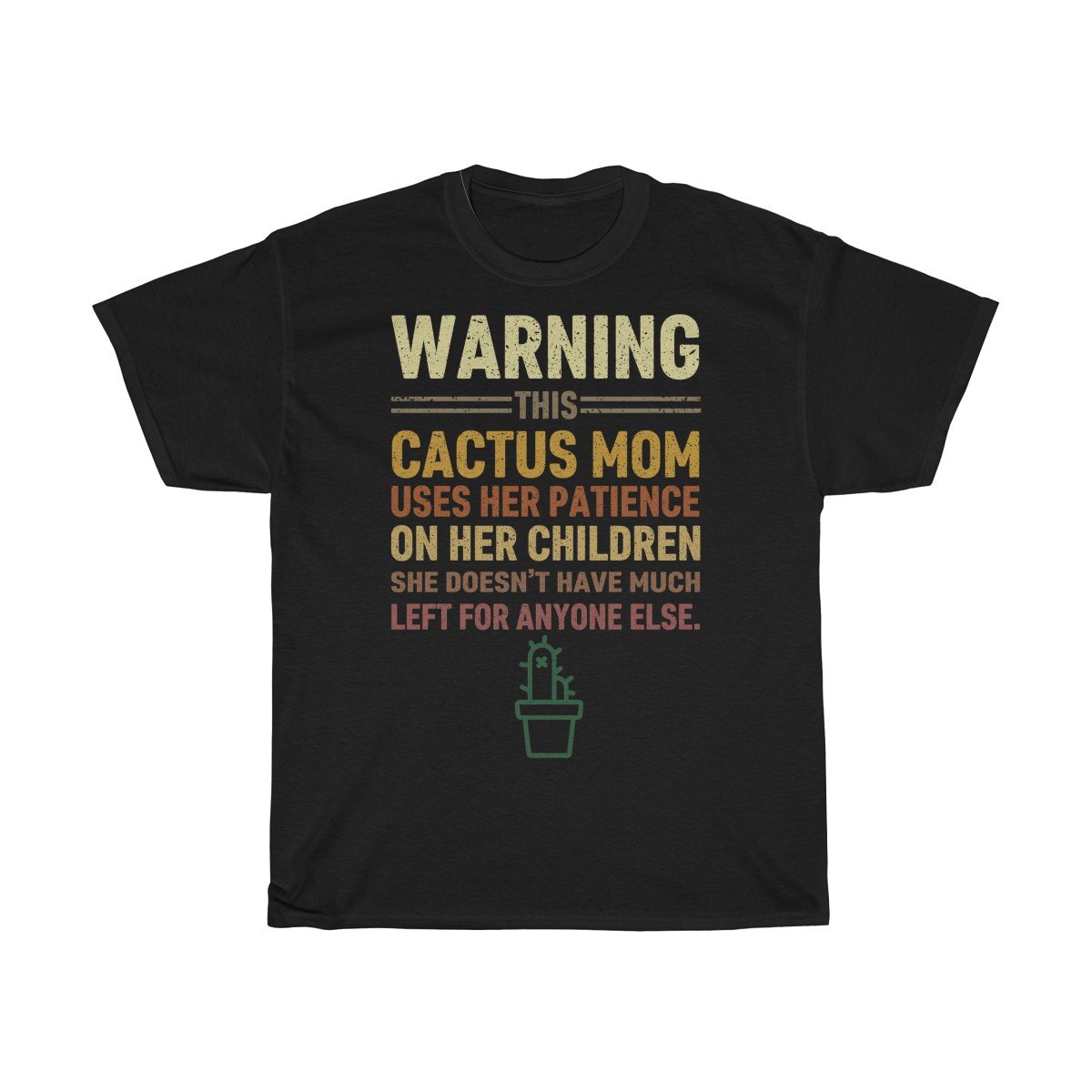 Warning this Cactus mom Tshirt