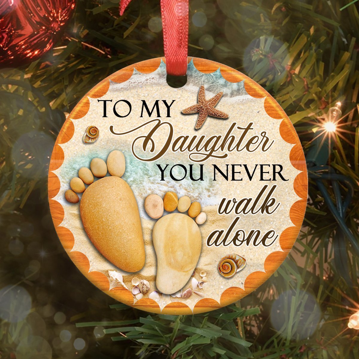 To My Daughter You Never Walk Alone Beach Circle Ornament Porcelain Ceramic Home Decorations Ornament Pendant Gifts For Christmas Tree Decor