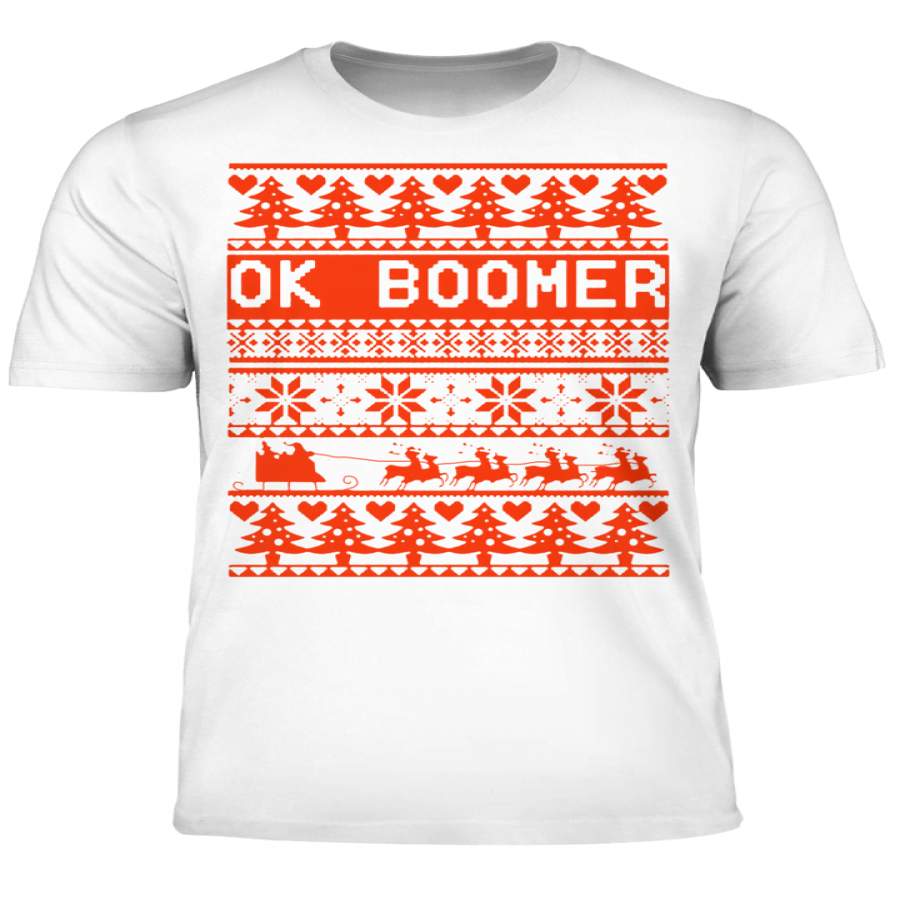 Ok Boomer Christmas Shirt By Vevotee Store