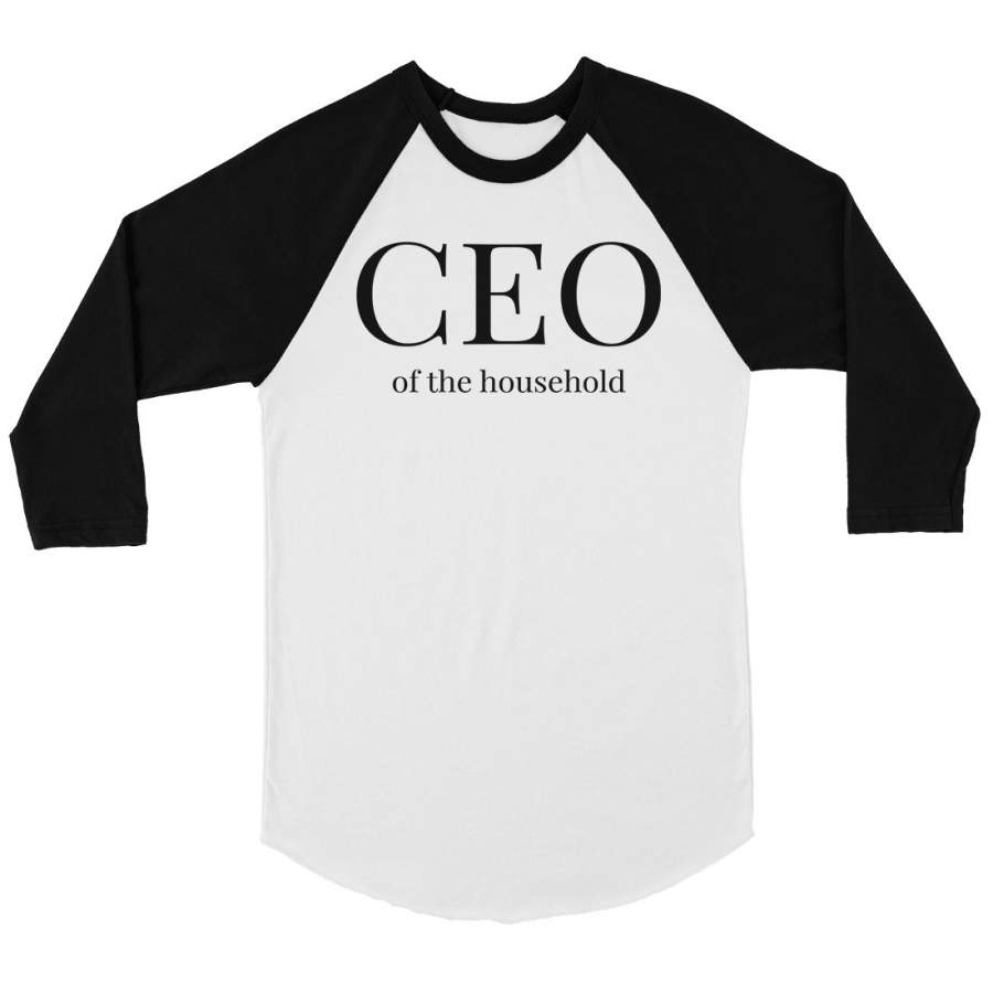 CEO Of The Household Womens Baseball Shirt Funny Mother’s Day Gift