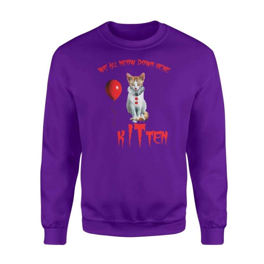 We All Meow Down Here Clown Kitten Halloween Costume Gift Shirt – Standard Fleece Sweatshirt