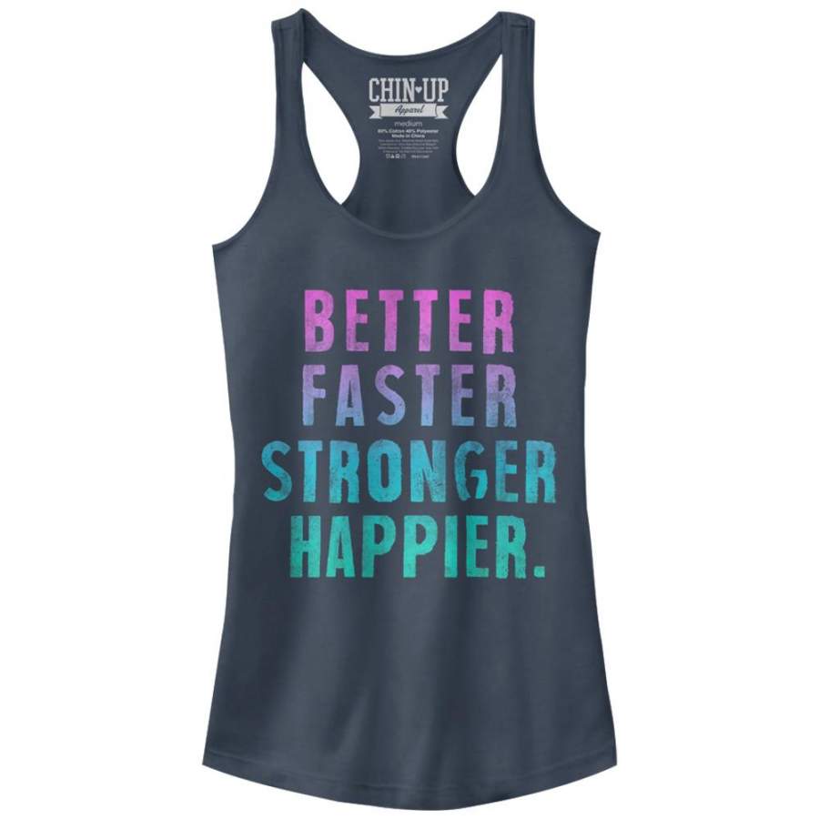 CHIN UP Junior’s Better Faster Stronger Happier  Racerback Tank Indigo