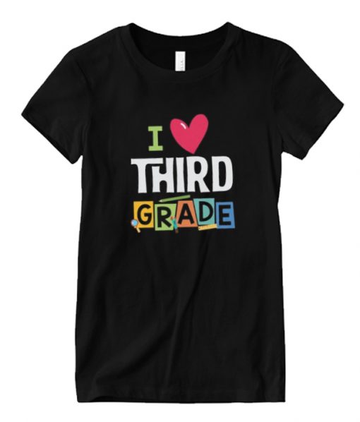 I Love Third Grade RS T Shirt