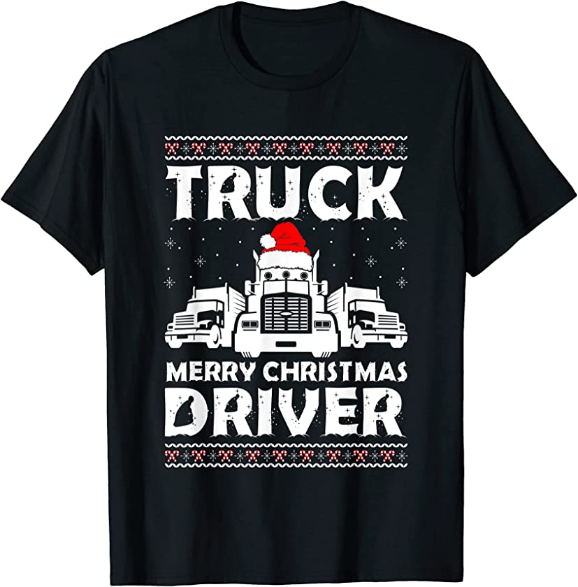 Truck Driver Merry Christmas Ugly Christmas Trucking Lover T-Shirt