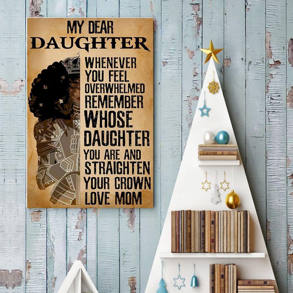 Mom To Daughter Straighten Your Crown Canvas And Poster