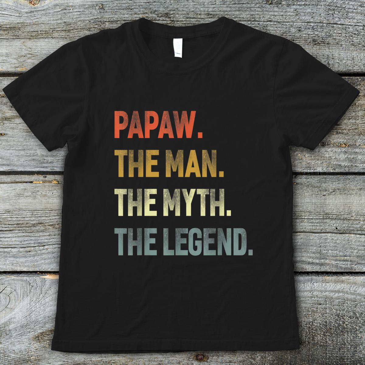 Papaw The Man The Myth The Legend Grandpa Father Day Gift T Shirt