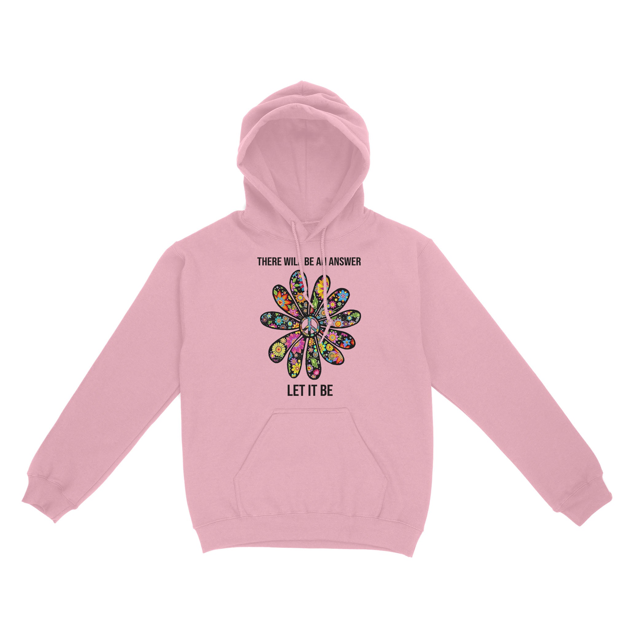 Standard Hoodie – Flower Hippie Symbol There Will Be An Answer Let It Be Standard Hoodie