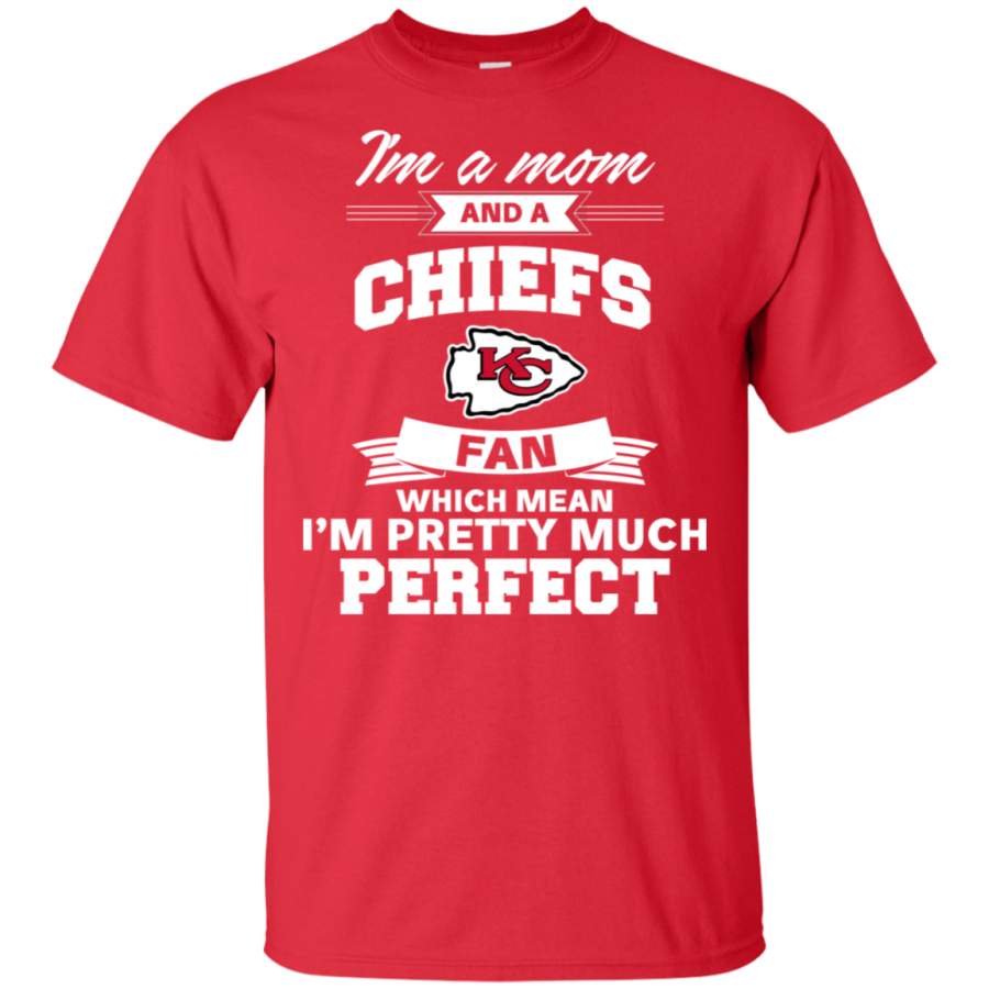 I’m A Mom And A Kansas City Chiefs Fan T Shirt