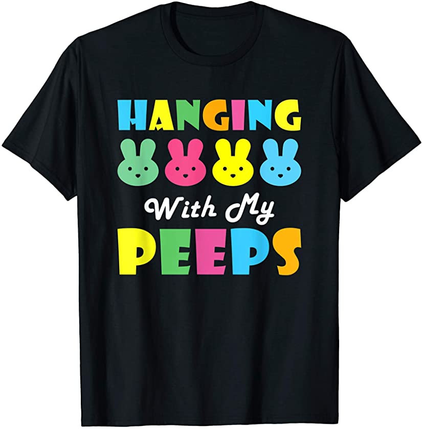 Cute Bunny Easter Family Hangin With My Peeps T-Shirt