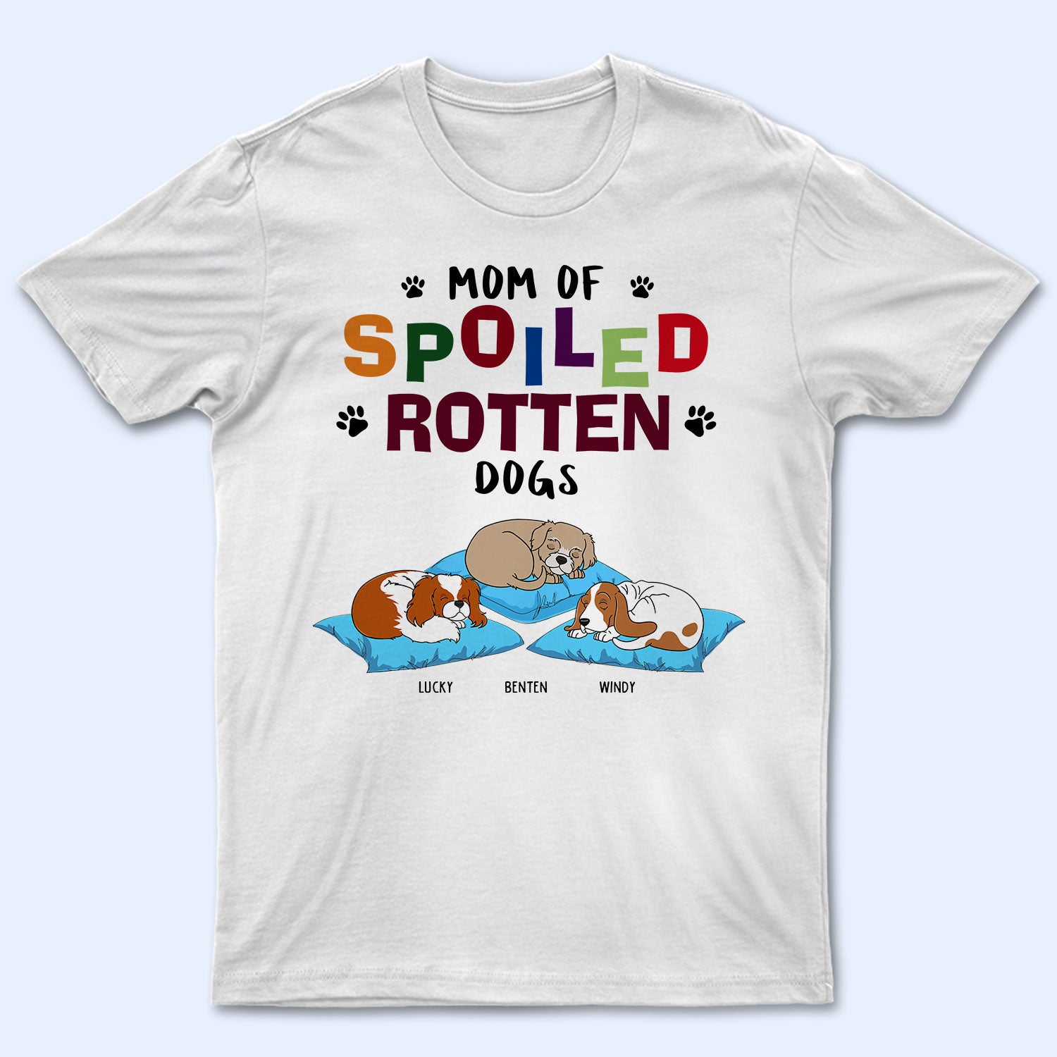 Spoiled Rotten Dog – Gift For Dog Lovers – Personalized T Shirt