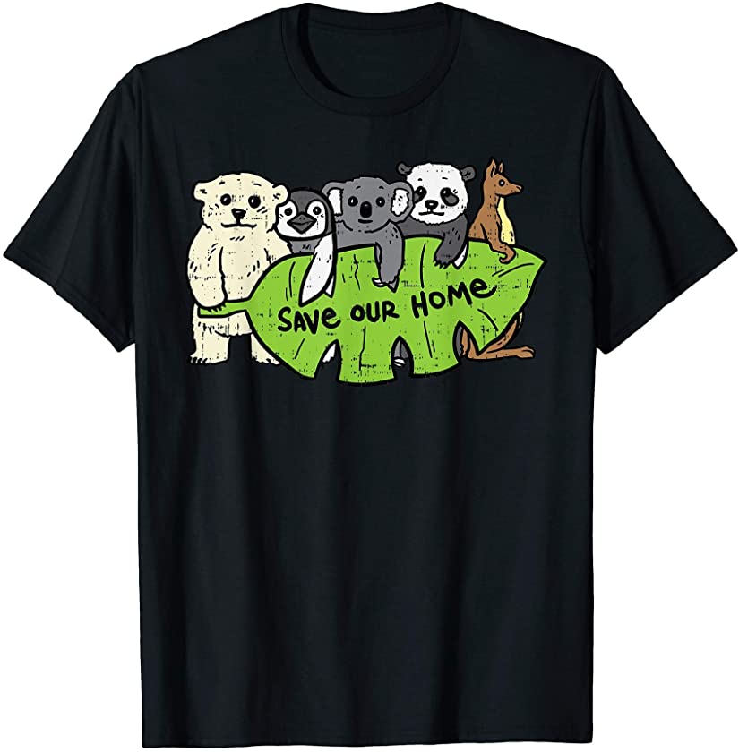 Save Our Home Polar Bear Penguin Koala Panda Kangaroo Gift T-Shirt