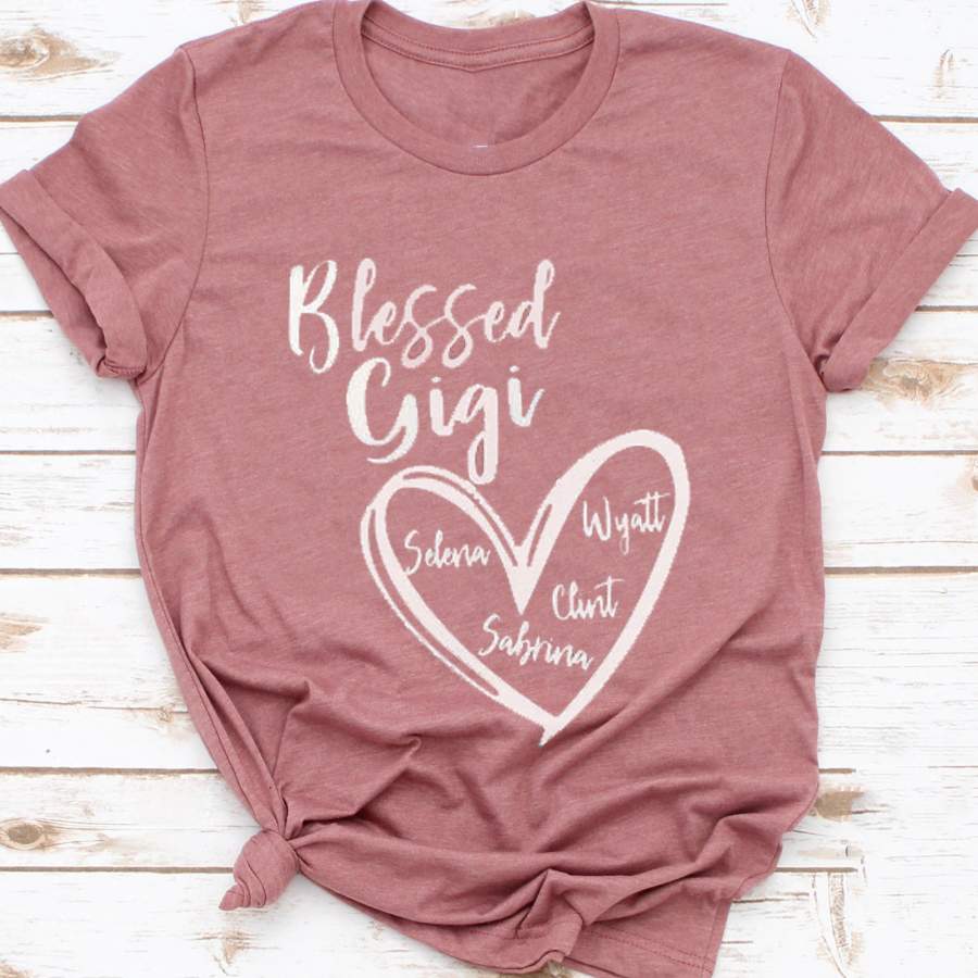 Personalized Blessed Gigi Shirt – Gift For Grandmother Gsge