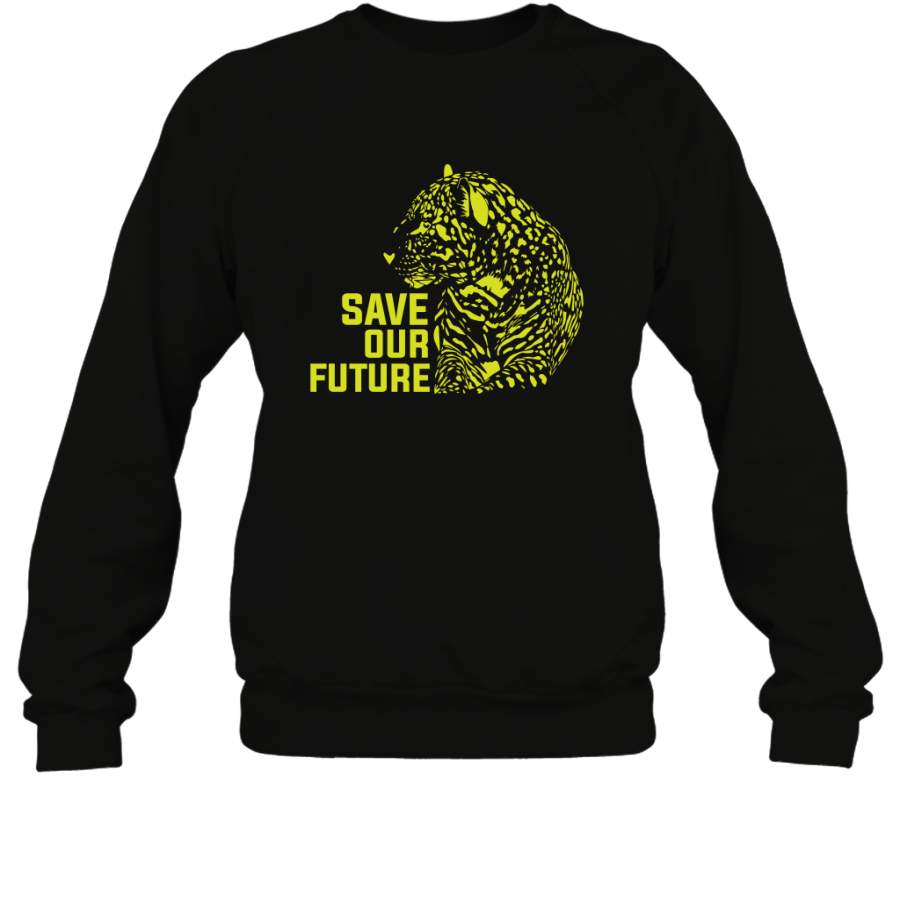 Save Our Future Wild Animals Shirt Sweatshirt