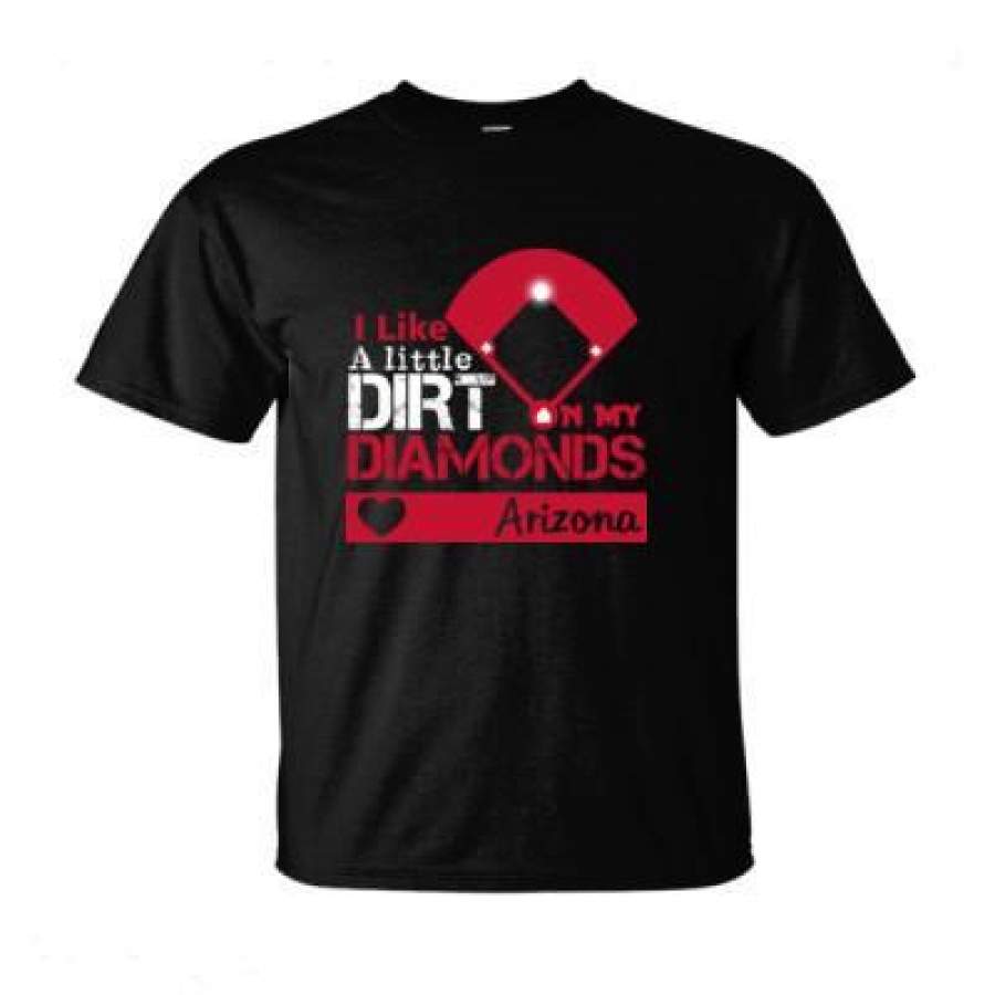 AGR Arizona Diamondbacks I Like A Little Dirt On My Diamonds – Ultra-Cotton T-Shirt