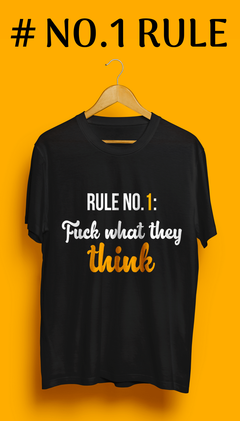 No 1 Rule No 1 Rule Simple Design Shirtwith A Great Old Message In A New Perfect Wa Shirt