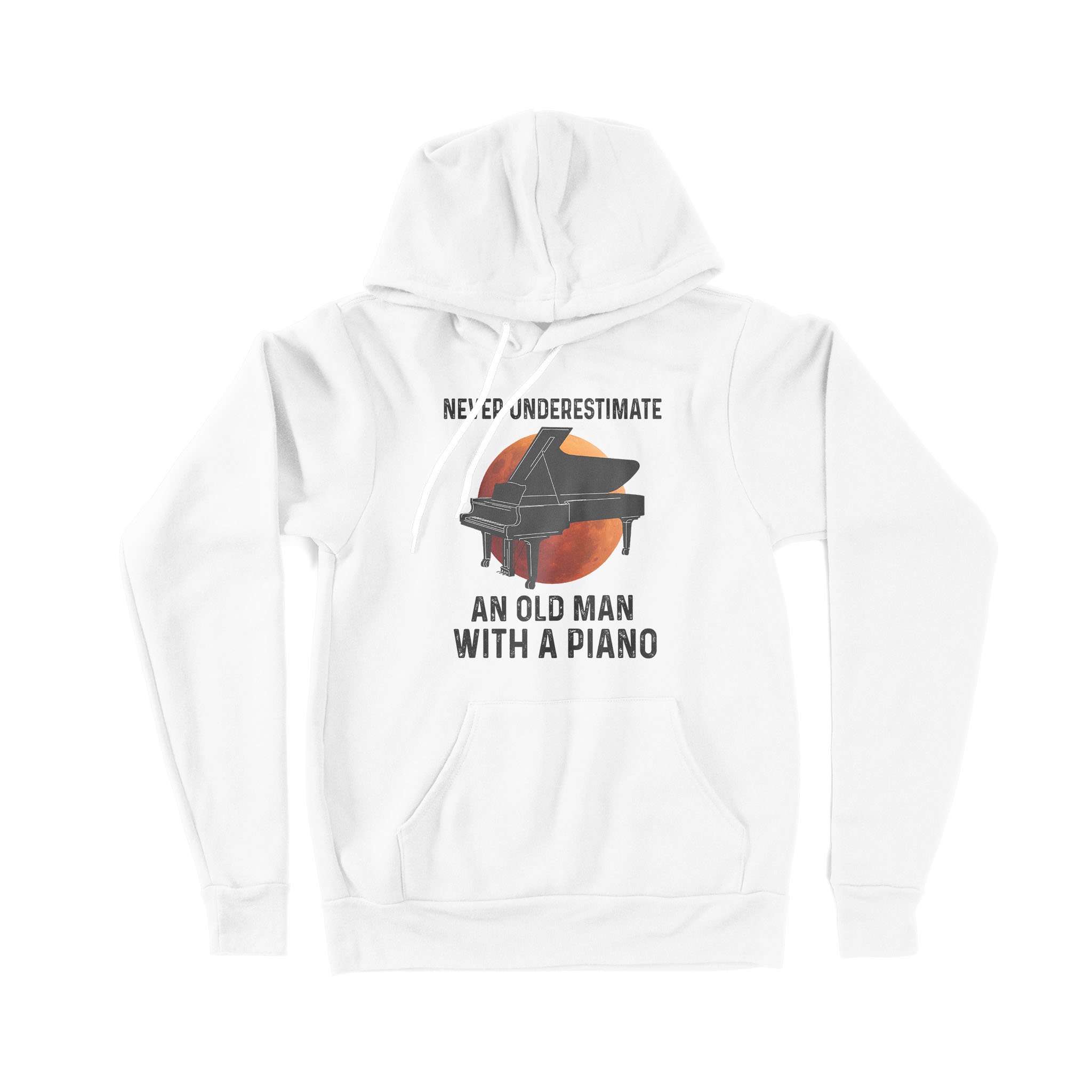 Never Underestimate An Old Man With A Piano Music Instrument Pianist – Premium Hoodie