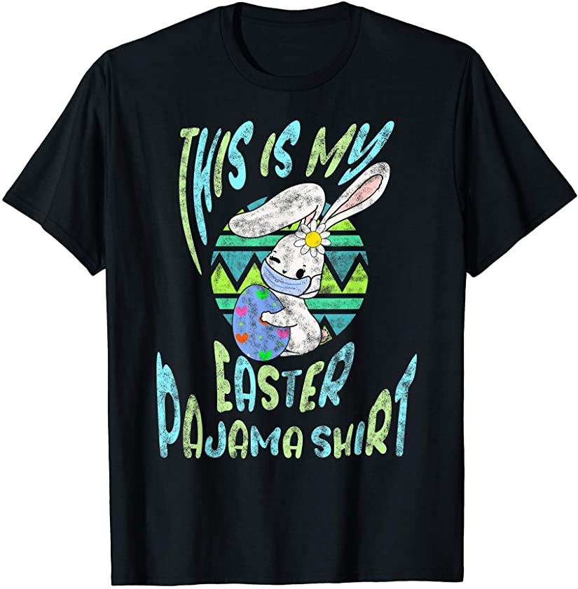 This Is My Easter Pajama Shirt funny bunny wear mask T-Shirt