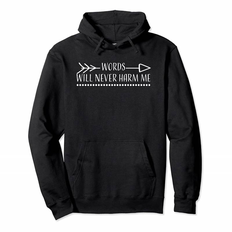 Words Will Never Harm Me Antibullying Awareness Pullover Hoodie