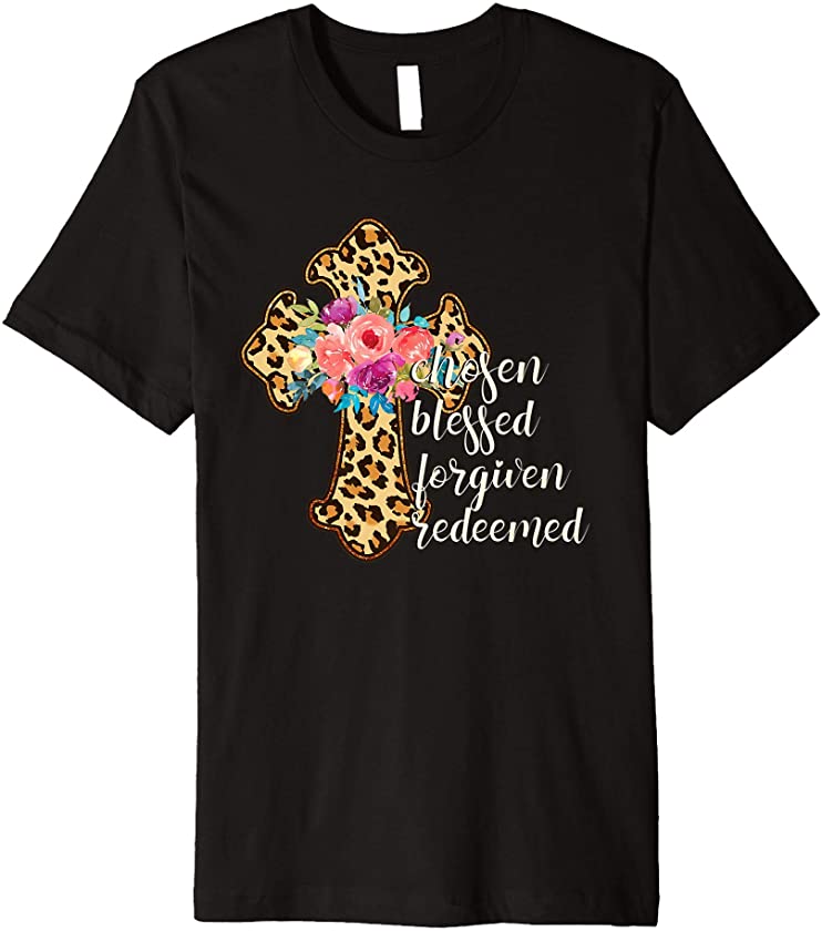 CROSS Jesus Christ Easter Leopard Floral Chosen Blessed Premium T-Shirt