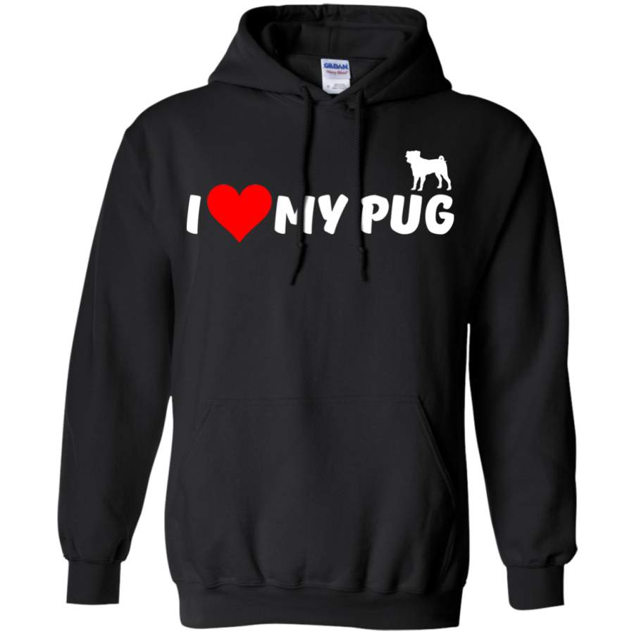 I Love My Pug Hoodie