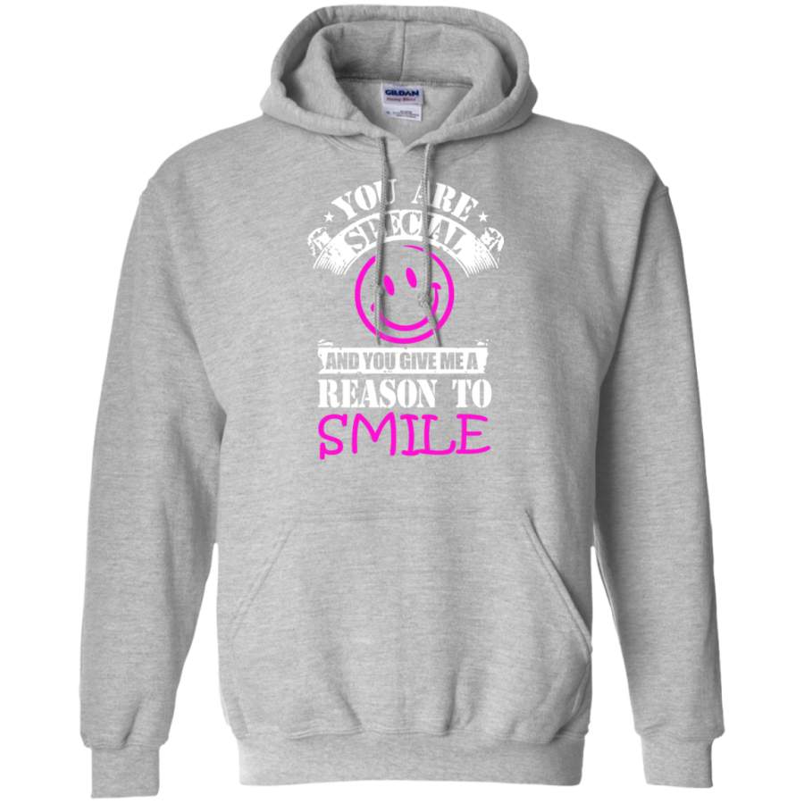 You are Special and you Give Me Reason To Smile Hoodie