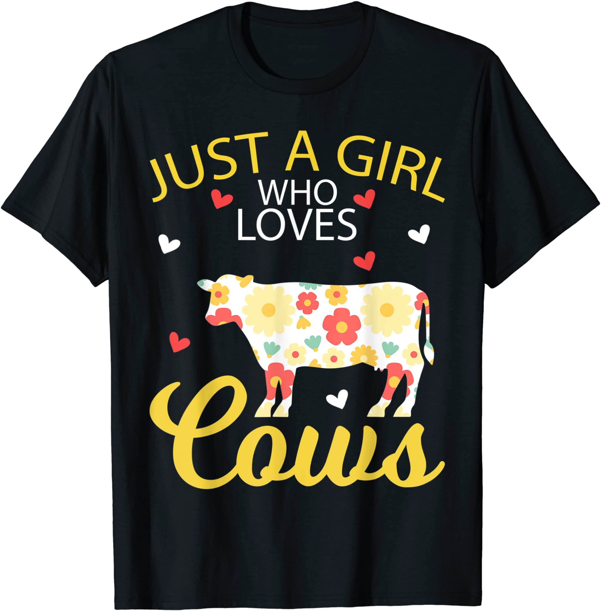 Cow Animal Lover Tee Just A Girl Who Loves Cows T-Shirt