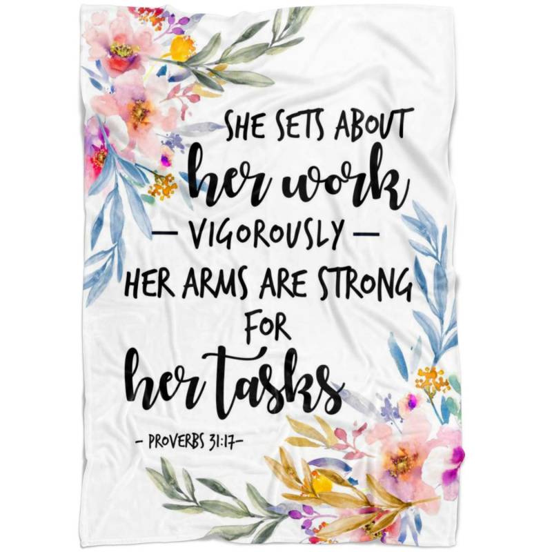 Proverbs 31:17 She sets about her work vigorously fleece blanket