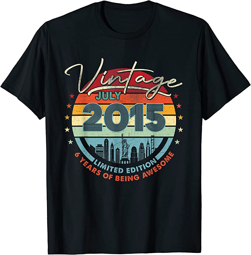 Born 2015 Vintage July 2015 6 Years of Being Awesome T-Shirt