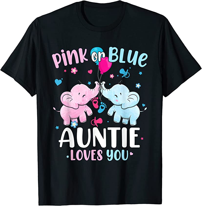 Pink or Blue Auntie Loves You Gender Reveal Elephant T-Shirt