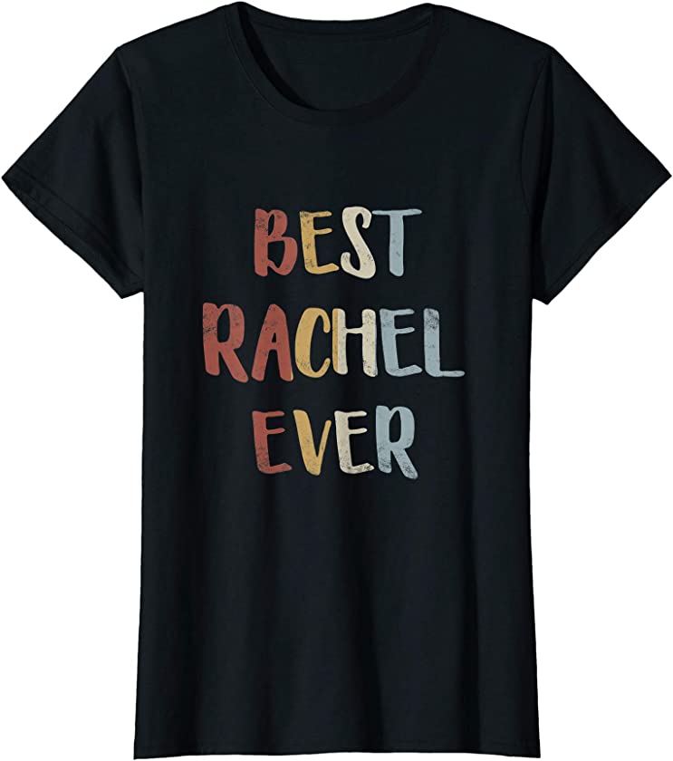 Womens Best Rachel Ever Retro Vintage First Name Gift T-Shirt