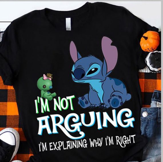 Stitch Im Not Arguing Im Explaining Why Im Right 2D Tshirt Nhd