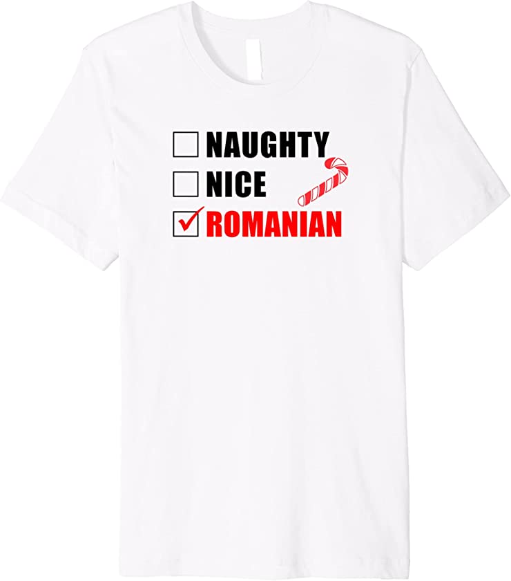 Naughty Nice Romanian Candy Cane Christmas Santa List Premium T-Shirt