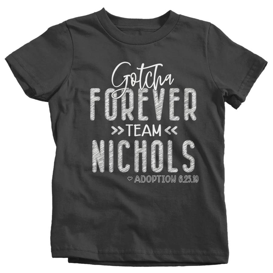 Kids Personalized Adoption T Shirt Gotcha Shirts Matching Custom Family Shirts Adopt Adopting Tee