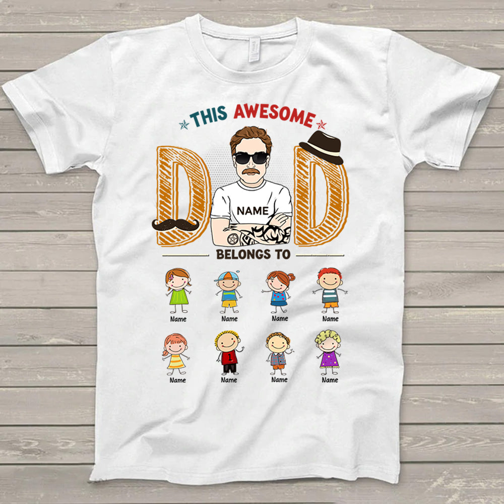 Personalized This Awesome Dad Belongs To Shirt Custom Dad And Kids Names Gift For Dad Daddy Vr2 Ph99 Lihd