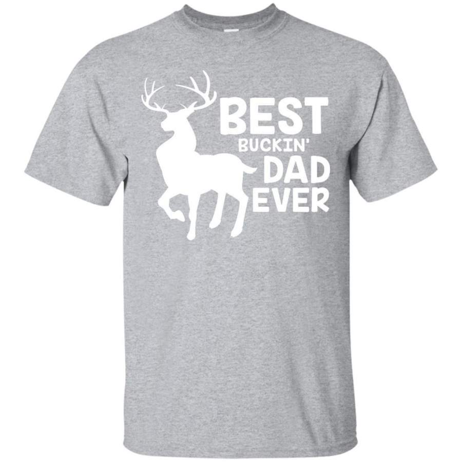 AGR Best Buckin’ Dad Ever Shirt for Deer Hunting Fathers Gift