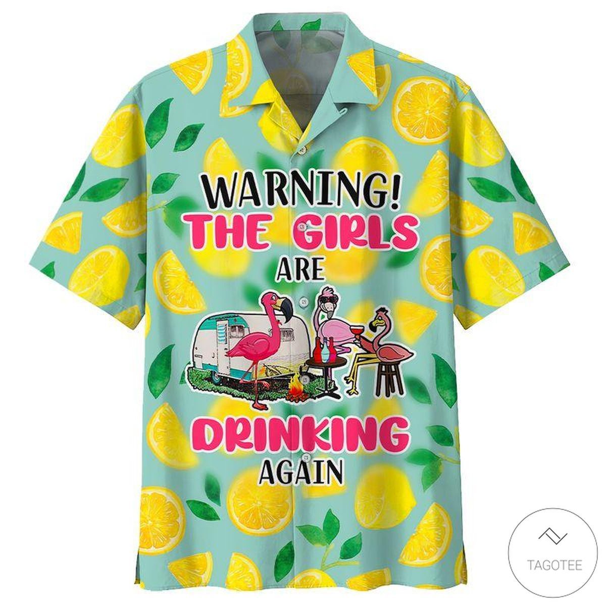 Warning The Girls Are Drinking Again Flamingo Hawaii Shirt Unisex Adult Ha99914