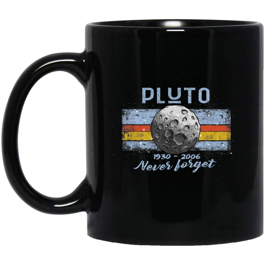 The Pluto Gift Vintage 1930 – 2006 Never Forget Funny Coffee Mug