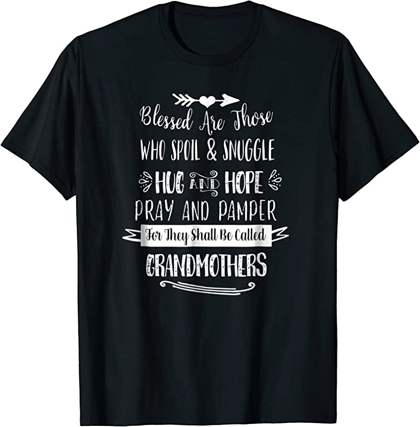 Cute Shirt For Grandma Spoil Snuggle Hug and Hope