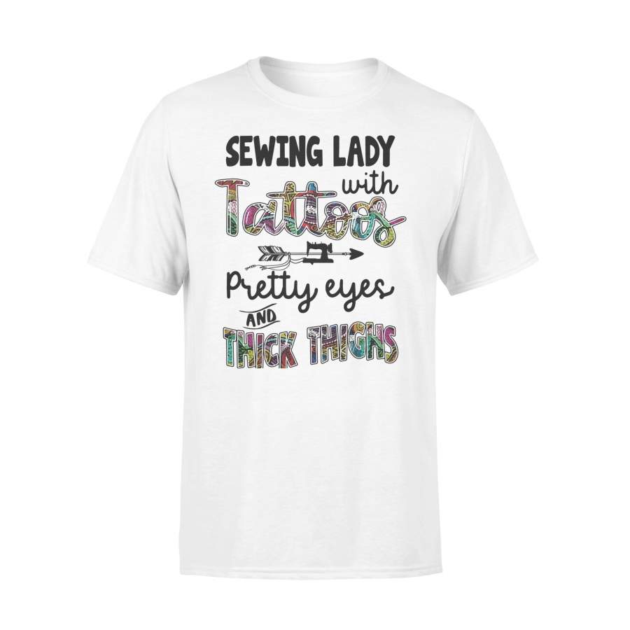 Sewing Lady With Tattoos Pretty Eyes And Thick Thighs T-shirt